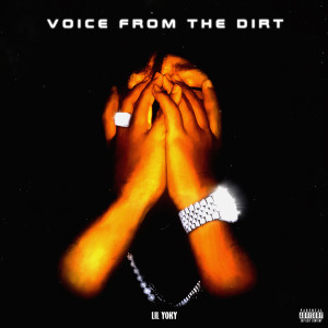 Album Voice from the dirt (Explicit) from LIL YOKY