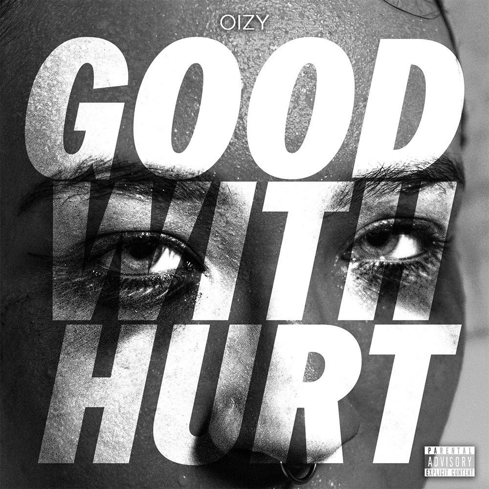 Good With Hurt (Explicit)