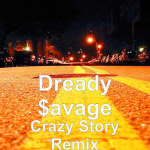 Crazy Story Remix (Explicit)