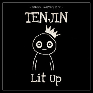 ดาวน์โหลดและฟังเพลง Lit Up (Explicit) พร้อมเนื้อเพลงจาก Tenjin