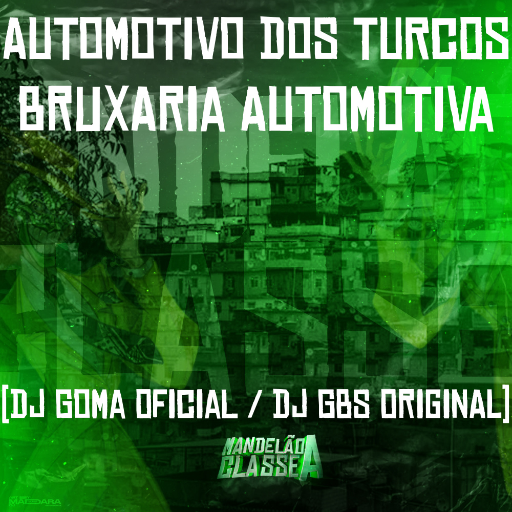 Automotivo dos Turcos - Bruxaria Automotiva (Explicit)