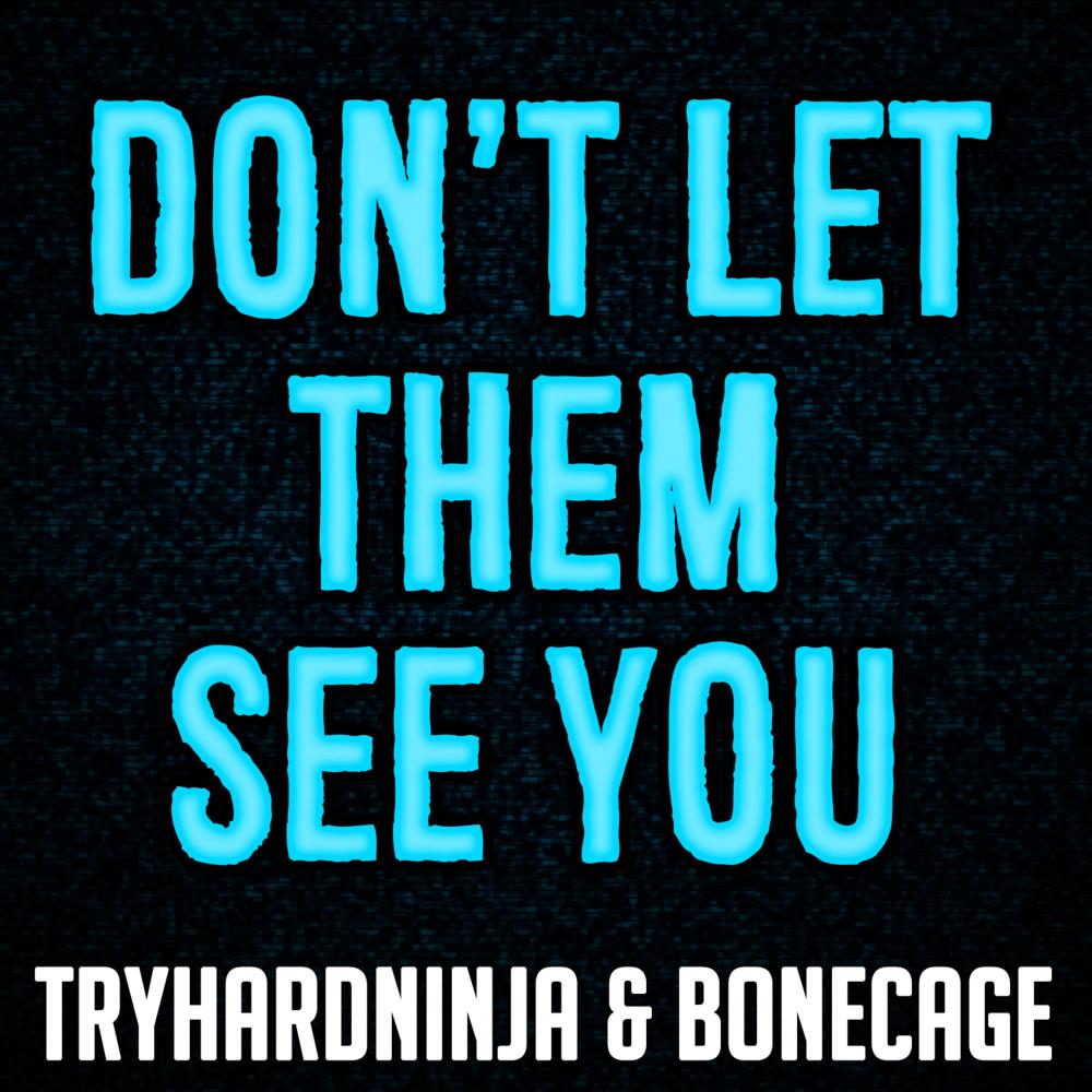 Don't Let Them See You (Instrumental)