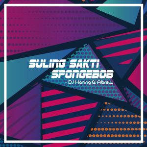 收聽DJ Haning的Suling Sakti Spongebob歌詞歌曲