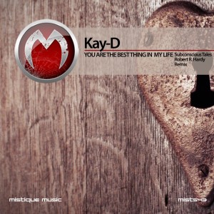 Album You Are the Best Thing in My Life from Kay-D