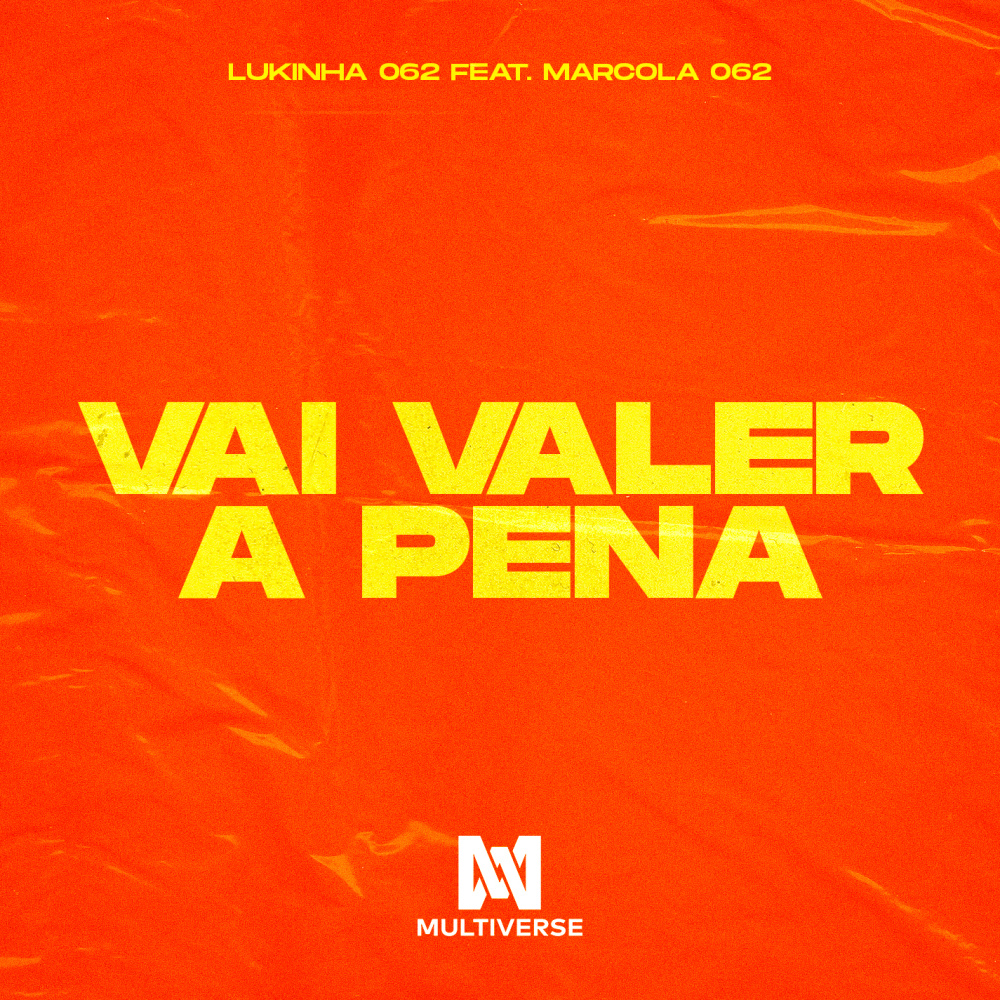 Vai valer a pena(feat. Marcola 062)