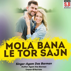 Album Mola Bana Le Tor Sajn from Agam Das Barman
