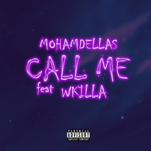 收聽wkilla的Call Me歌詞歌曲