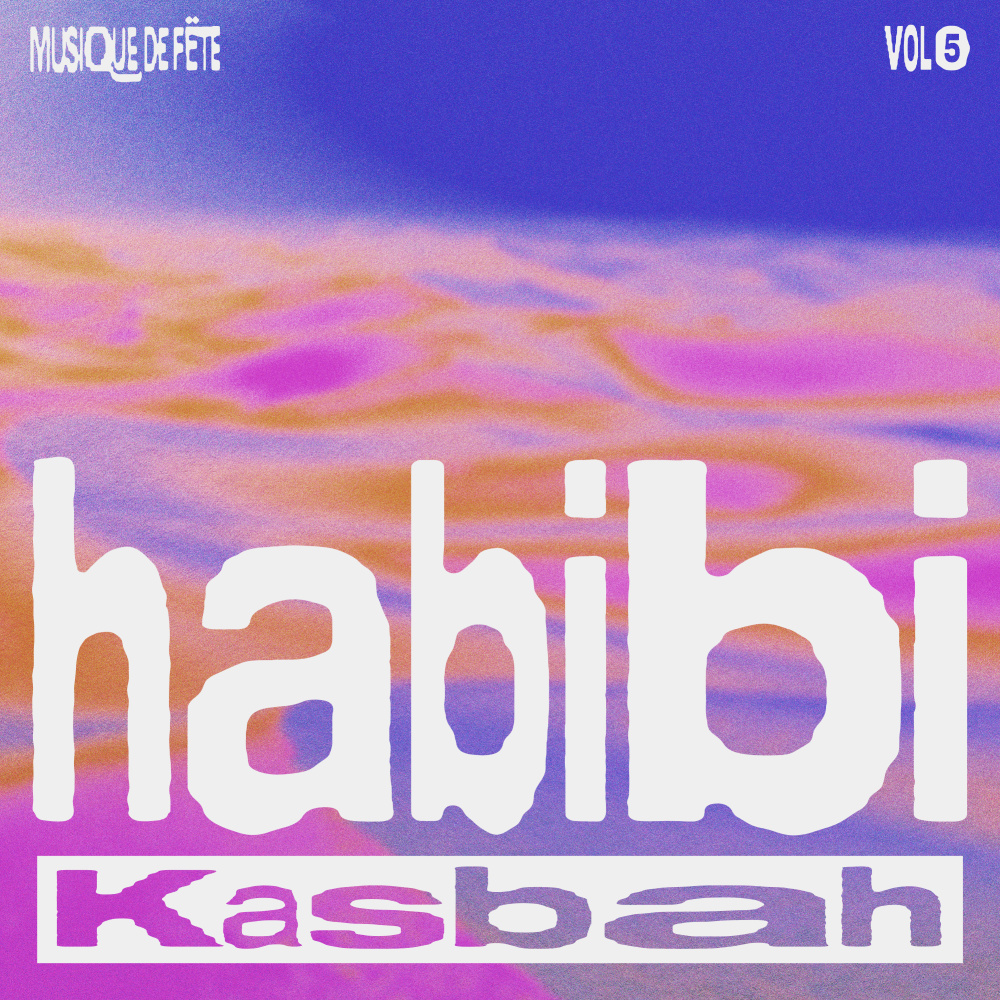 Habibi (Musique de Fëte, Vol. 5)