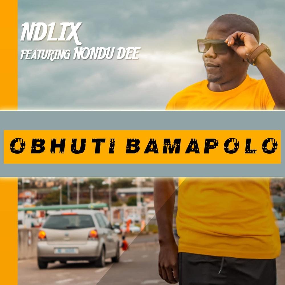 obhuti bamapolo (feat. Nondu Dee)