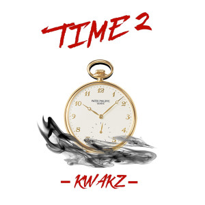 Album Time2 (Explicit) from Kwákz