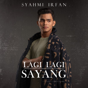 Album Lagi-Lagi Sayang from Syahmi Irfan