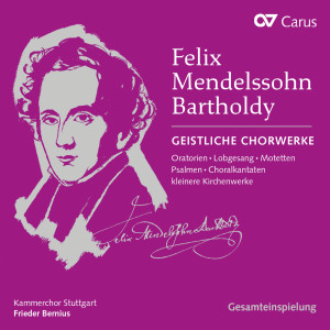 Kammerchor Stuttgart的專輯Mendelssohn: Geistliche Chorwerke