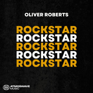 收聽Oliver Roberts的Rockstar (Techno Remix)歌詞歌曲