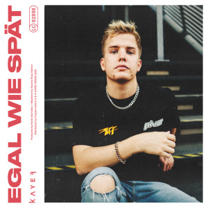 ดาวน์โหลดและฟังเพลง Egal wie spät พร้อมเนื้อเพลงจาก KAYEF