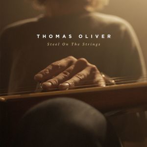Thomas Oliver的专辑Steel On The Strings