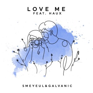 ดาวน์โหลดและฟังเพลง Love Me พร้อมเนื้อเพลงจาก Smeyeul.