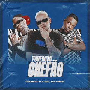 Album Poderoso Chefão oleh Dj Gbr