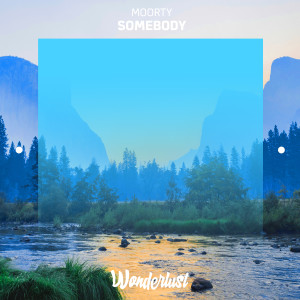 ดาวน์โหลดและฟังเพลง Somebody พร้อมเนื้อเพลงจาก Moorty