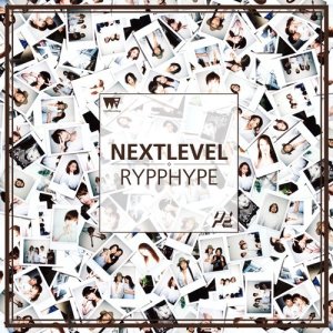 ดาวน์โหลดและฟังเพลง NEXTLEVEL พร้อมเนื้อเพลงจาก RYPPHYPE