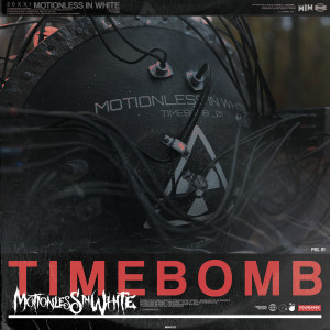 ดาวน์โหลดและฟังเพลง Timebomb พร้อมเนื้อเพลงจาก Motionless In White