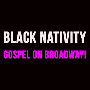 Alex Bradford的專輯Black Nativity, Gospel On Broadway!