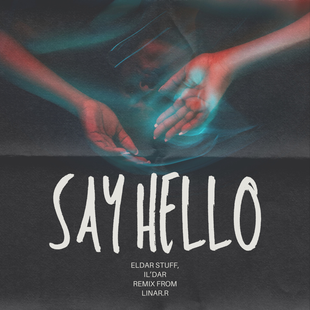 Say Hello (Extended Mix)
