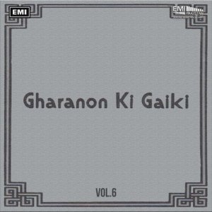 Roshan Ara Begum的專輯Gharanon Ki Gaiki, Vol. 6