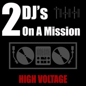 ดาวน์โหลดและฟังเพลง High Voltage (其他) พร้อมเนื้อเพลงจาก 2 DJ's On A Mission