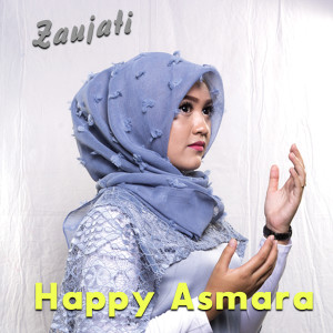 Dengarkan Zaujati lagu dari Happy Asmara dengan lirik