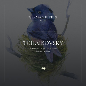 Album The Seasons, Op. 37a: No. 3. March: Song of the Lark from Peter Ilyich Tchaikovsky