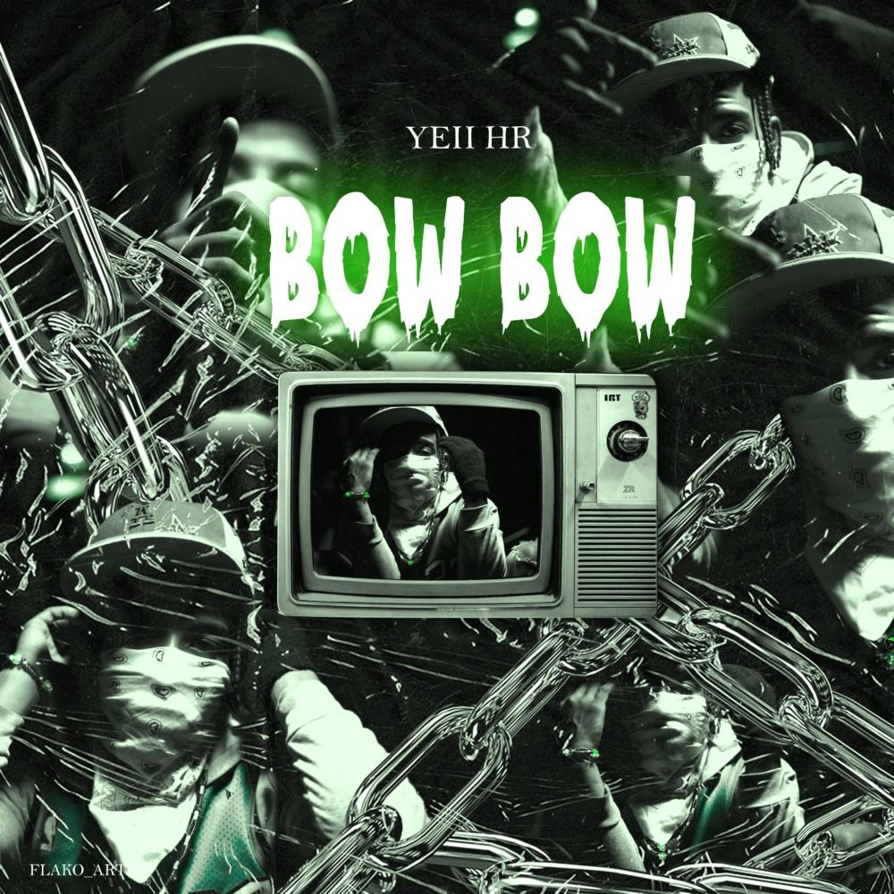 Yeii HR (Bow Bow) (Explicit)