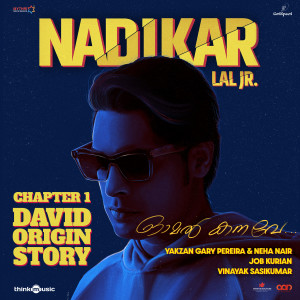 Album Omal Kanave - David Origin Story, Chapter 1 (From "Nadikar") oleh Yakzan Gary Pereira