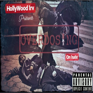Album Overdosing on Hate (Explicit) from 