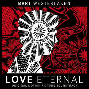 Bart Westerlaken的專輯Love Eternal (Original Motion Picture Soundtrack)