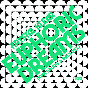 收聽Krystal Klear的Euphoric Dreams (KiNK Drums & Bass Mix)歌詞歌曲