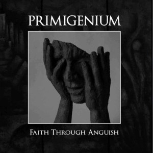 Primigenium的專輯Faith Through Anguish