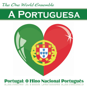 收聽The One World Ensemble的A Portuguesa歌詞歌曲