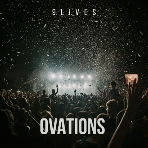 收听9Lives的Ovations歌词歌曲
