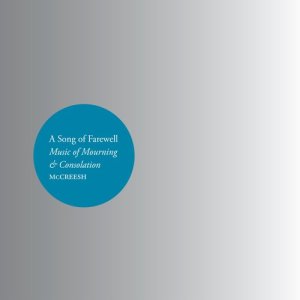 อัลบัม A Song of Farewell: Music of Mourning & Consolation ศิลปิน Gabrieli Consort