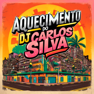 DJ CARLOS SILVA的專輯Aquecimento do Dj Carlos Silva (Explicit)