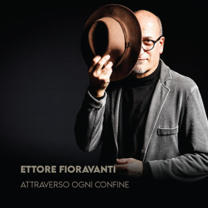 Album Attraverso ogni confine oleh Ettore Fioravanti