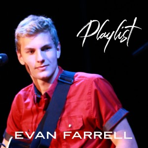 อัลบัม Playlist ศิลปิน Evan Farrell