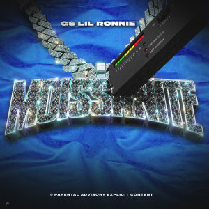 收听G$ Lil Ronnie的Moissanite (Explicit)歌词歌曲