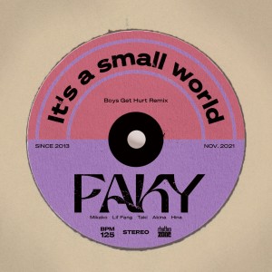 อัลบัม It's a small world (Boys Get Hurt Remix) ศิลปิน Faky