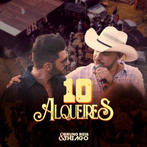 Listen to 10 Alqueires (Ao Vivo) song with lyrics from Bruno Reis e Thiago