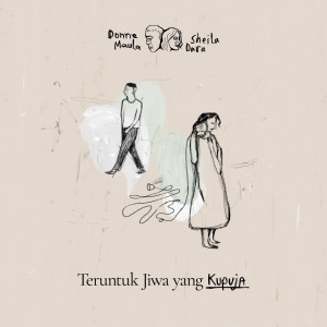 Listen to Teruntuk Jiwa Yang Kupuja song with lyrics from Donne Maula