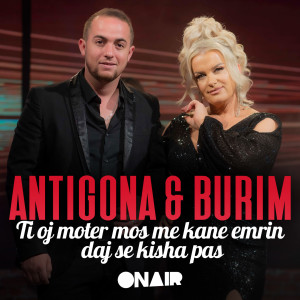 Listen to Ti oj moter mos me kane emrin daj se kisha pas song with lyrics from Antigona Sejdiu