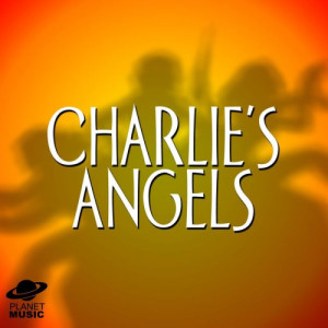 ดาวน์โหลดและฟังเพลง Charlie's Angels พร้อมเนื้อเพลงจาก The Hit Co.