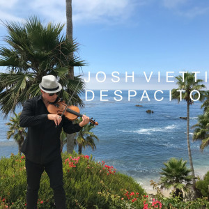 收聽Josh Vietti的Despacito歌詞歌曲