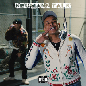 ดาวน์โหลดและฟังเพลง NEUMANN TALK (feat. YTG) (Explicit) พร้อมเนื้อเพลงจาก Eric.B.jr